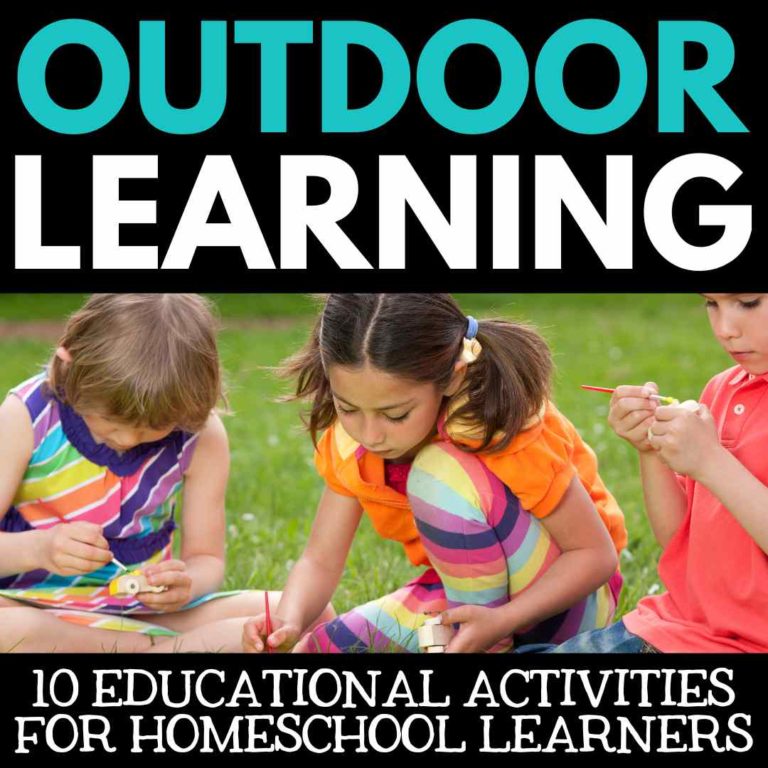 10 Educational Outdoor Learning Activities for homeschool